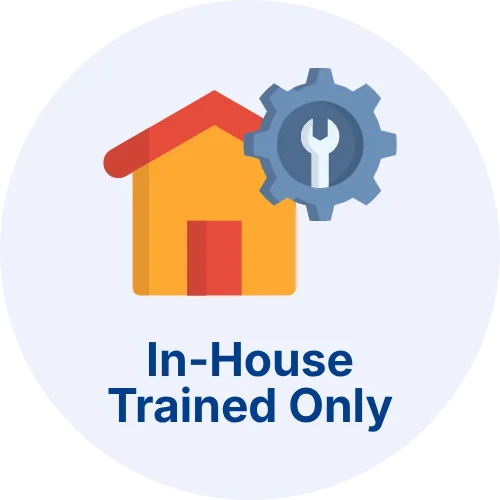 Not certified / In-house trained only